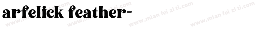 arfelick feather字体转换